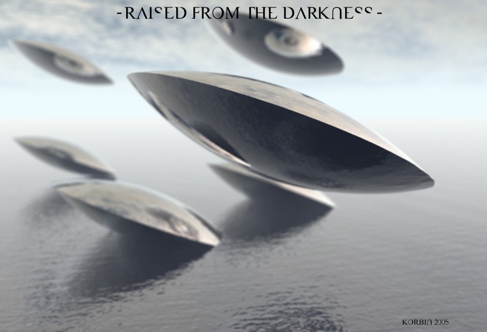 Raised From the darkness